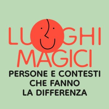 Logo LUOGHI MAGICI: persone e contesti che fanno la differenza